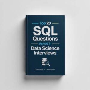 Top 20 SQL Questions Asked in Data Science Interviews