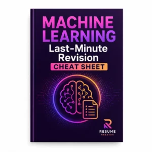 "Machine Learning Last-Minute Revision Cheat Sheet"