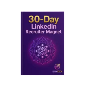 "30-Day LinkedIn Recruiter Magnet"